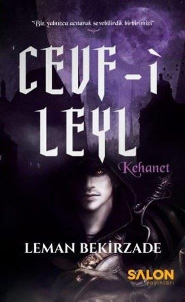 Leman BekirzadeTürkiye RomanCevf-i Leyl: Kehanet