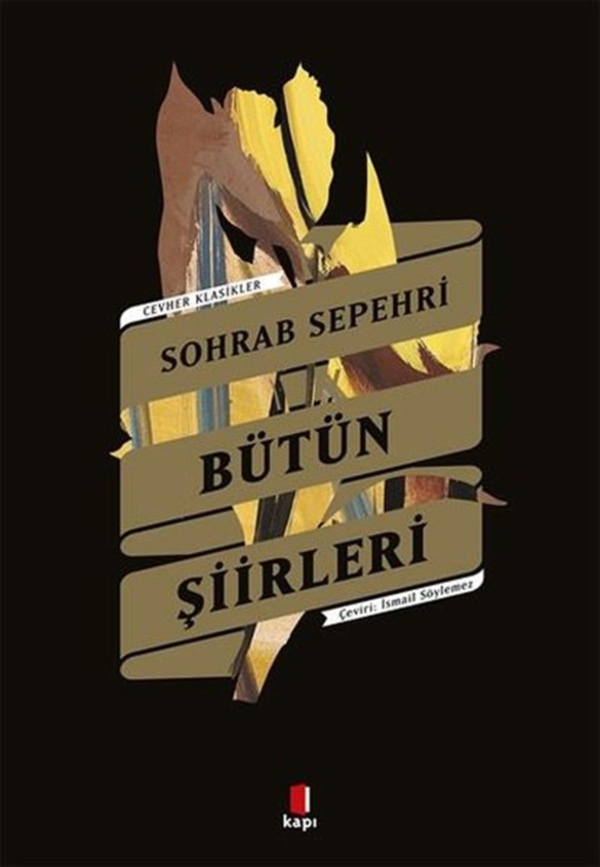 Sohrab SepehriDünya ŞiiriCevher Klasikler - Sohrab Sepehri Bütün Şiirleri