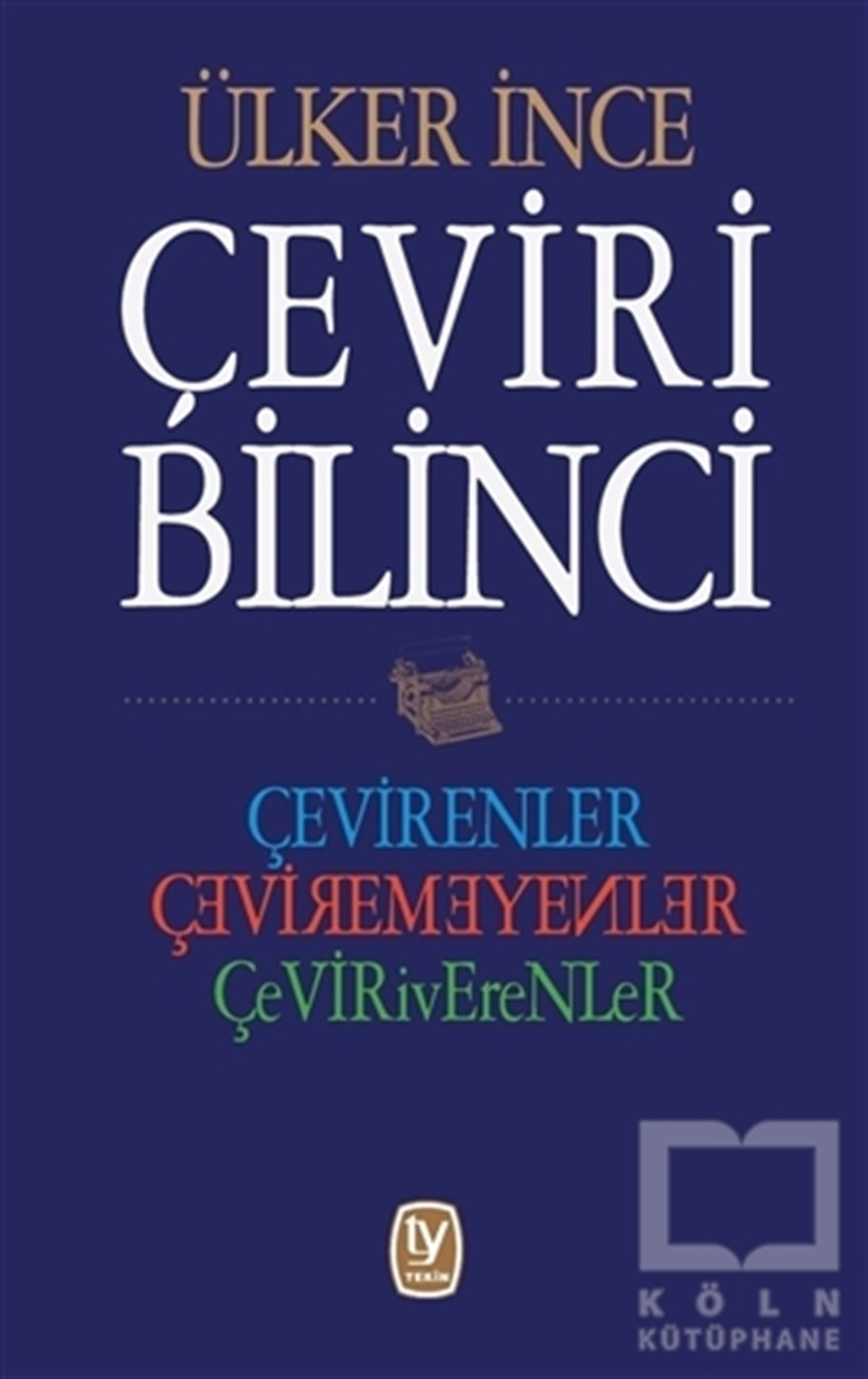 Ülker İnceDeneme KitaplarıÇeviri Bilinci