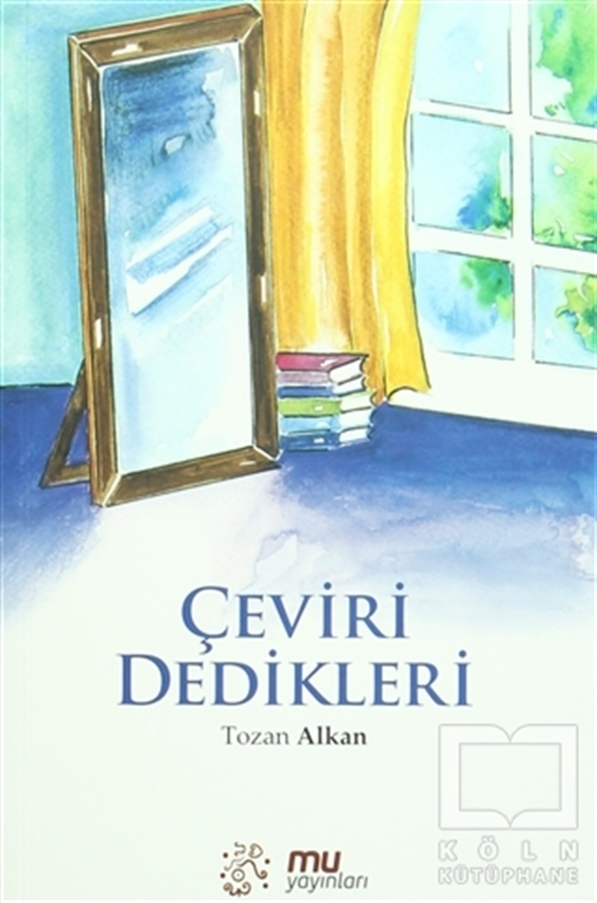 Tozan AlkanDeneme KitaplarıÇeviri Dedikleri
