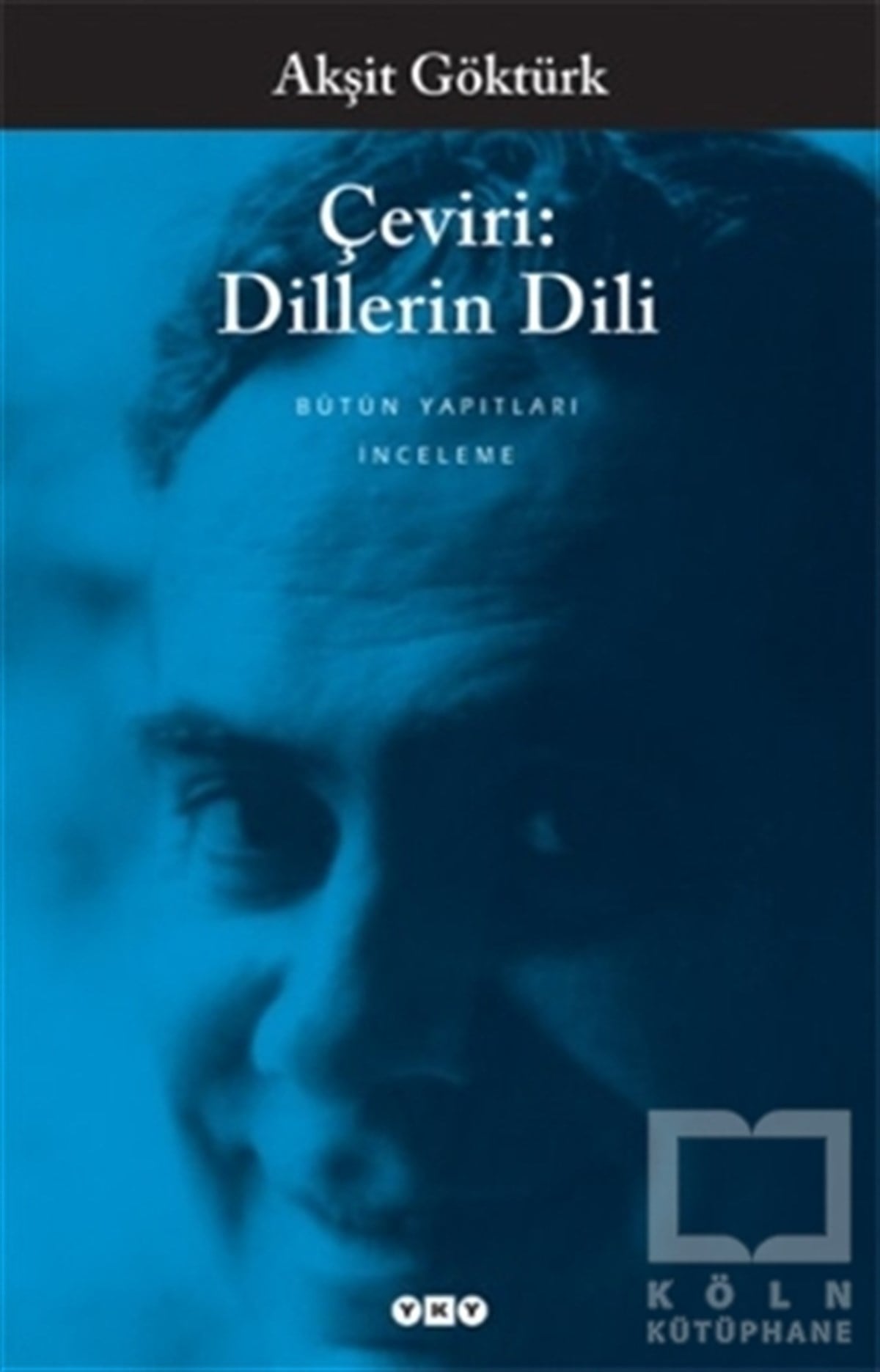 Akşit GöktürkDiğerÇeviri: Dillerin Dili