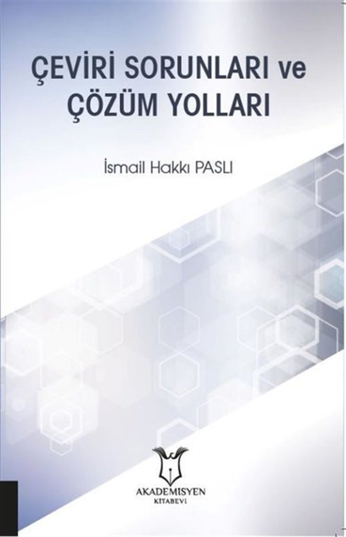 İsmail Hakkı PaslıEğitimÇeviri Sorunları ve Çözüm Yolları