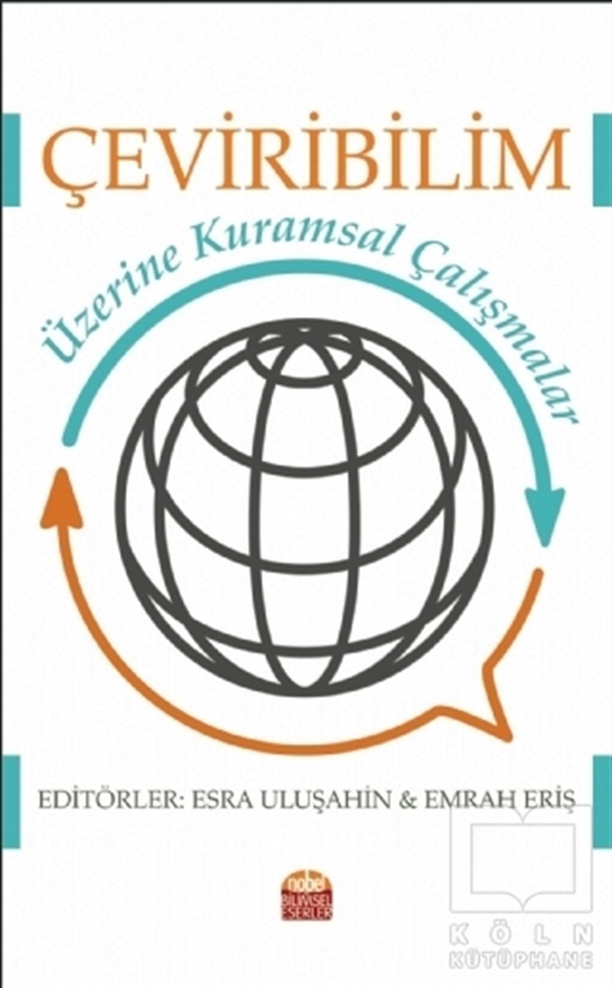 Emrah ErişDiğerÇeviribilim Üzerine Kuramsal Çalışmalar