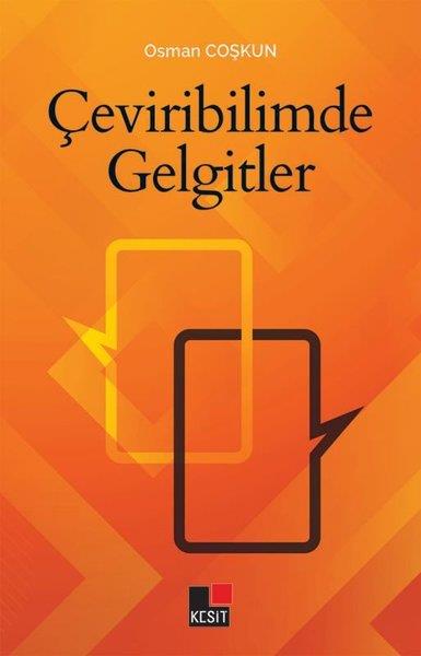 Osman CoşkunFelsefe BilimiÇeviribilimde Gelgitler