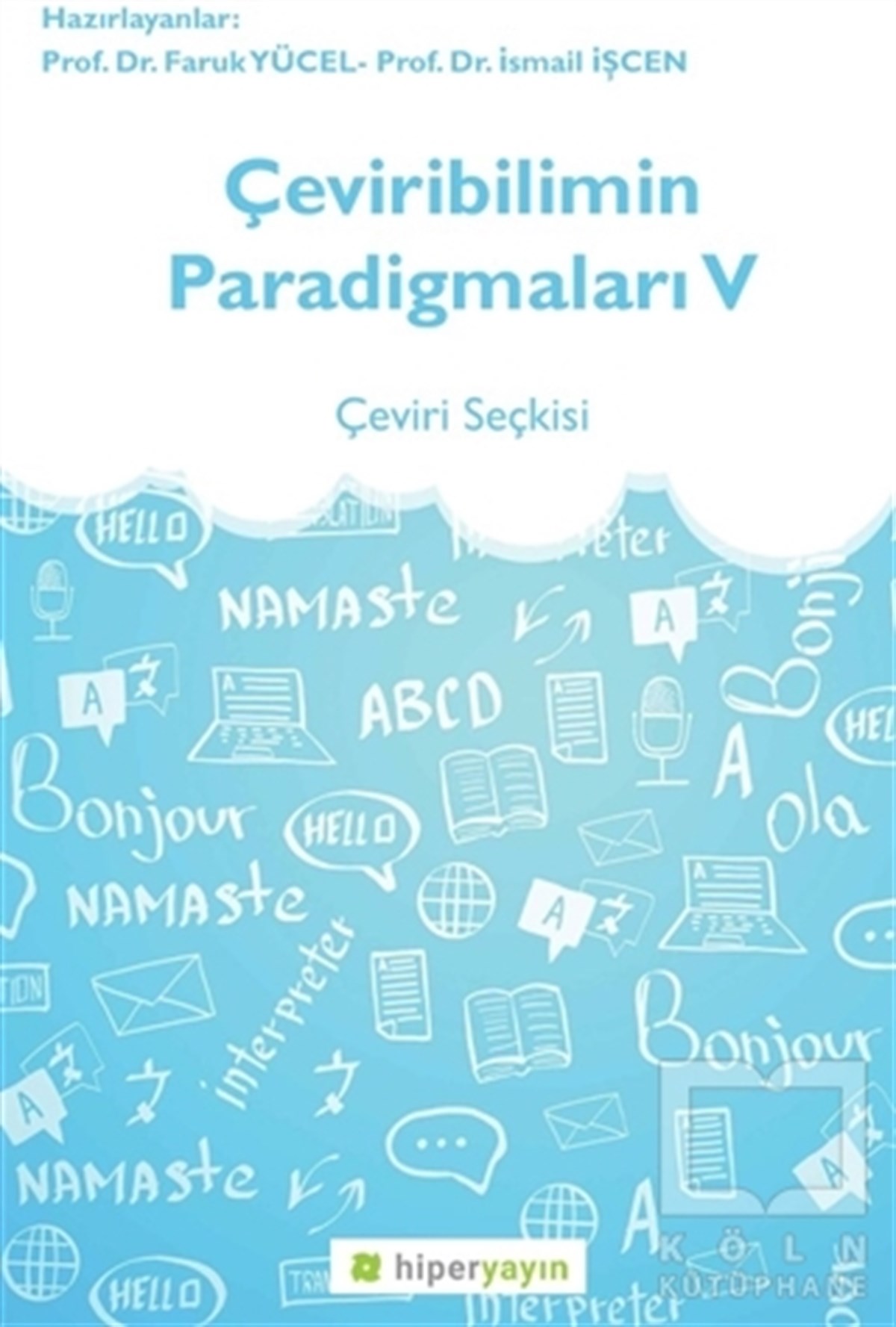 Faruk YücelTürkçe Dil Bilim KitaplarıÇeviribilimin Paradigmaları 5