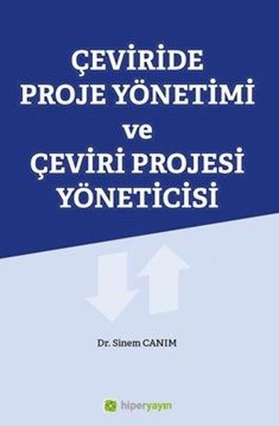 Sinem CanımDil Bilimi - EtimolojiÇeviride Proje Yönetimi ve Çeviri Projesi Yöneticisi