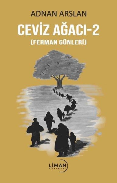 Adnan ArslanTürk RomaniCeviz Ağacı 2 - Ferman Günleri