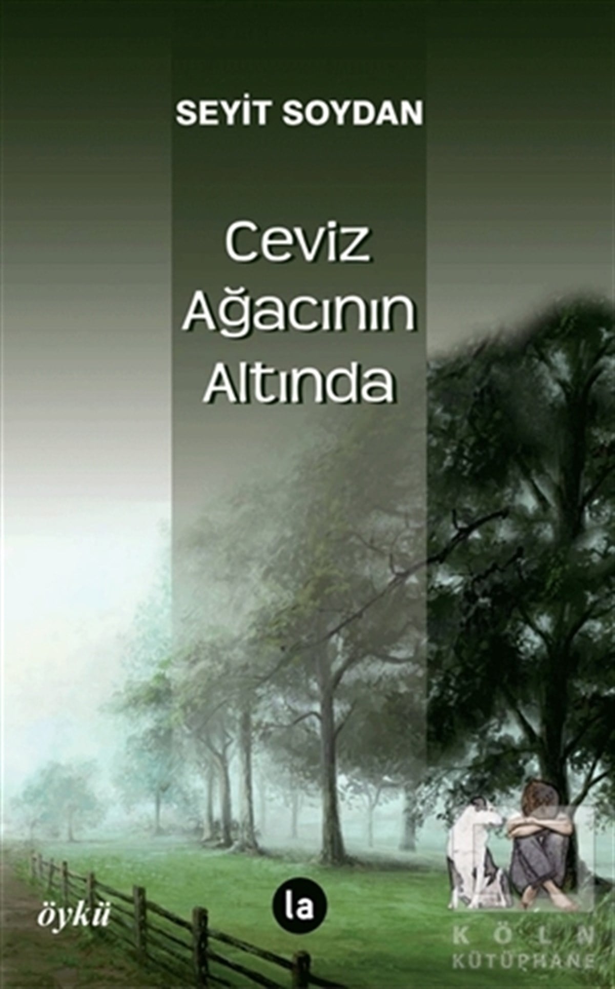 Seyit SoydanÖyküCeviz Ağacının Altında