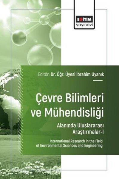 KolektifEğitimÇevre Bilimleri ve Mühendisliği Alanında Uluslararası Araştırmalar 1