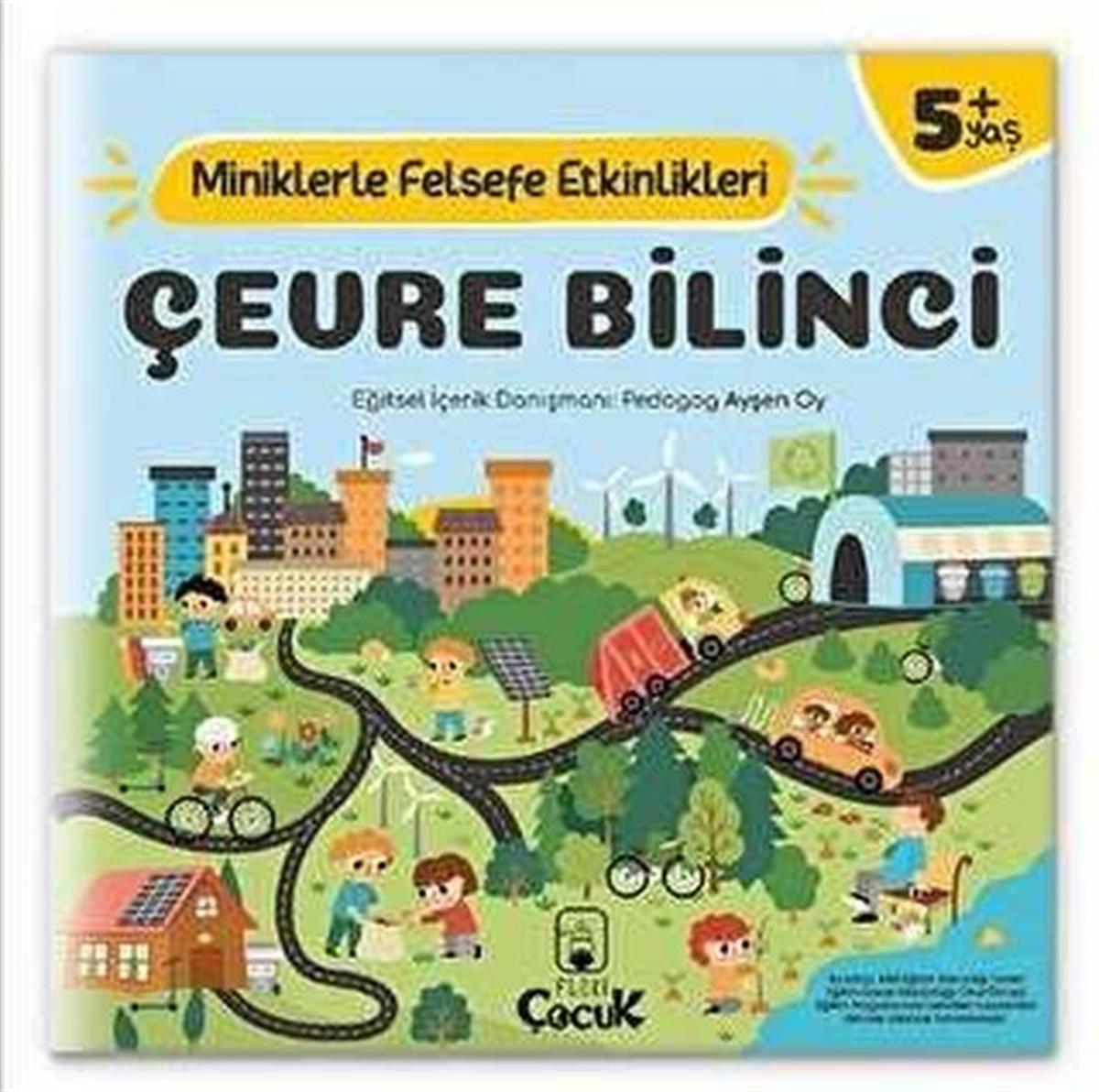 KolektifEtkinlik KitaplarıÇevre Bilinci - Miniklerle Felsefe Etkinlikleri