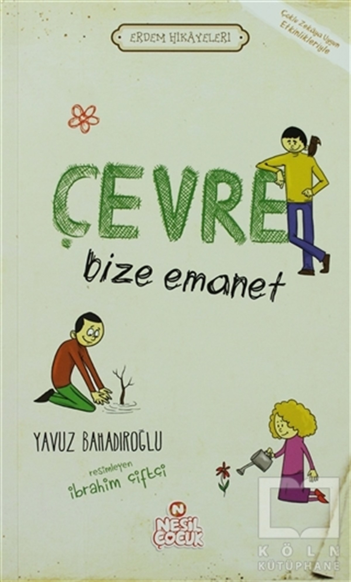 Yavuz BahadıroğluHikayelerÇevre Bize Emanet