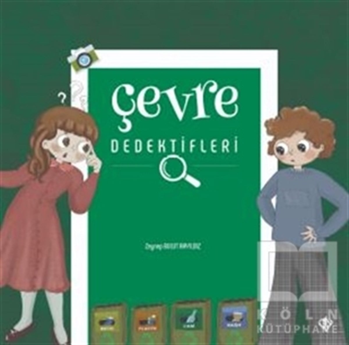 Zeynep Bulut AkyıldızÇocuk Hikaye KitaplarıÇevre Dedektifleri