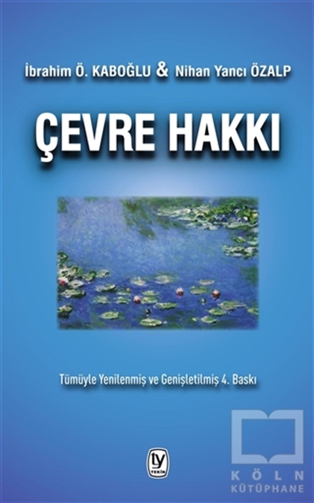 İbrahim Ö. KaboğluHukuk Üzerine KitaplarÇevre Hakkı