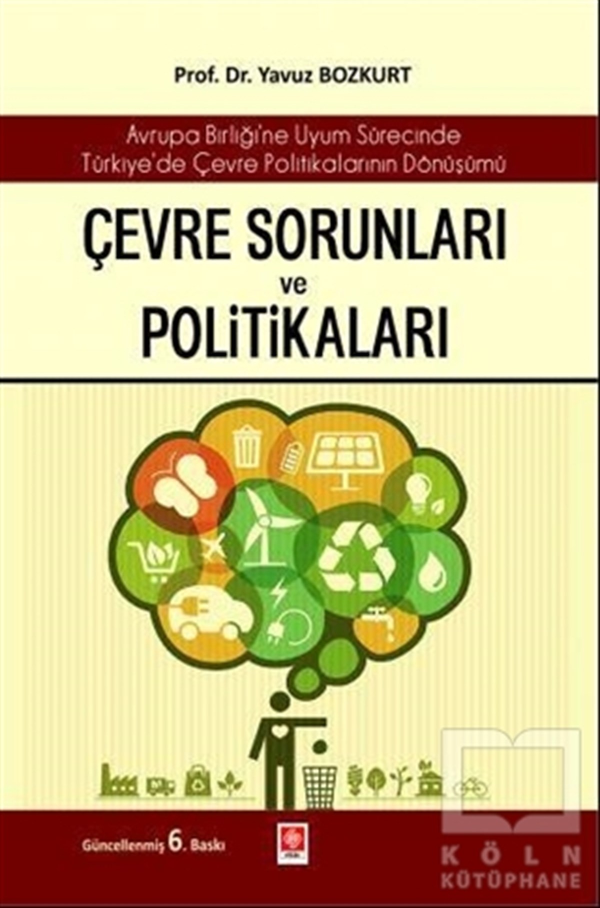 Yavuz BozkurtEkoloji KitaplarıÇevre Sorunları ve Politikaları