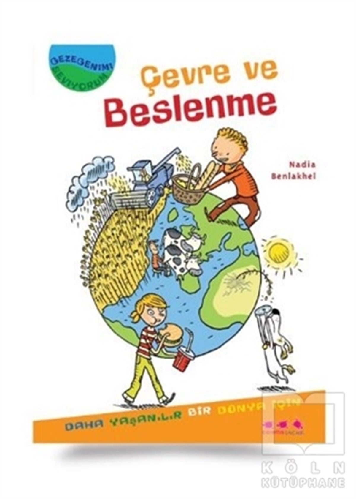 Nadia BenlakhelRoman-ÖyküÇevre ve Beslenme