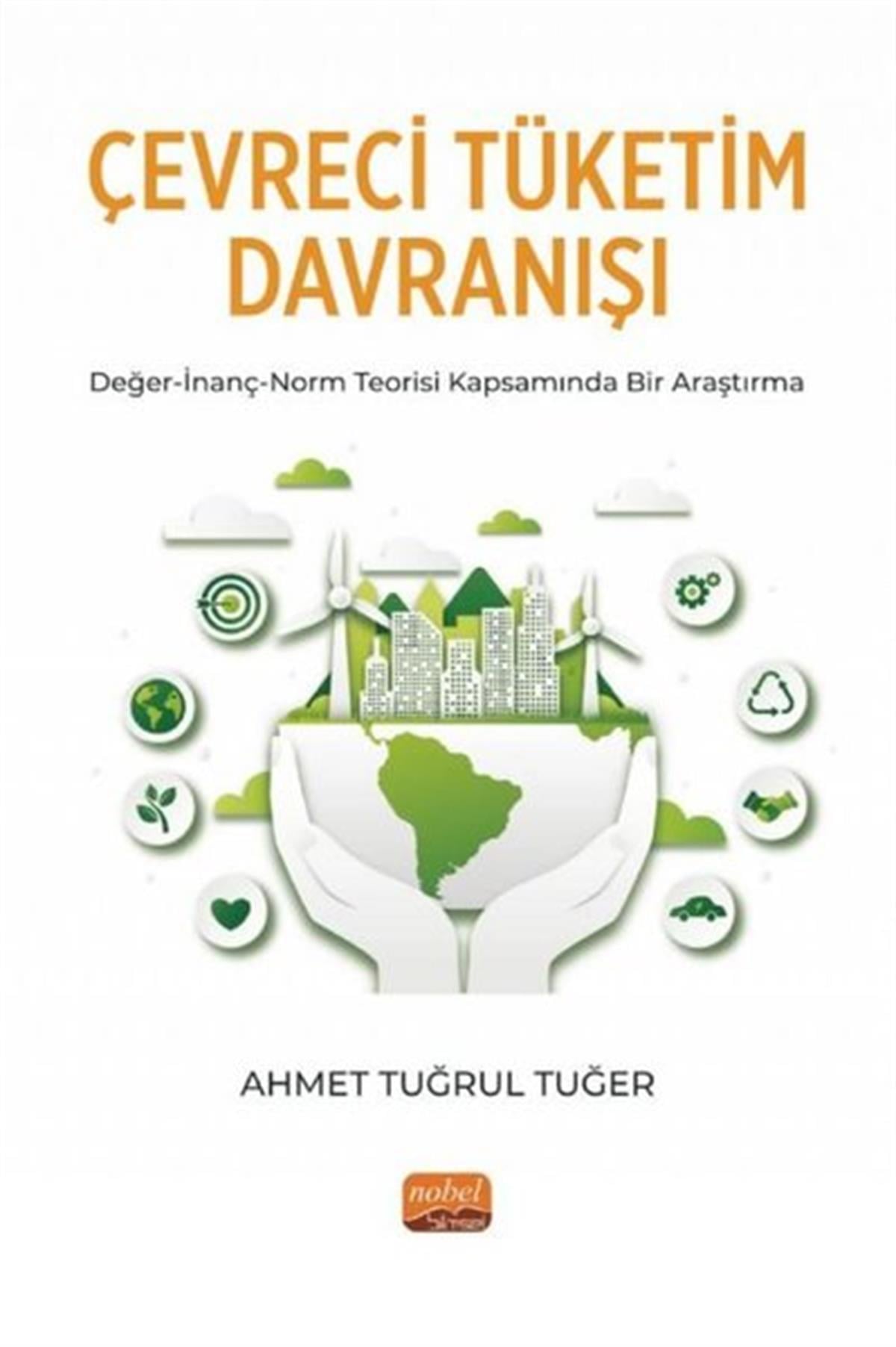 Ahmet Tuğrul TuğerÇevre MühendisliğiÇevreci Tüketim Davranışı