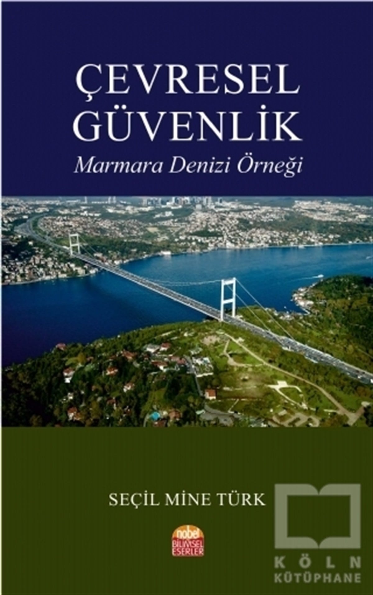 Seçil Mine TürkBaşvuru KitaplarıÇevresel Güvenlik