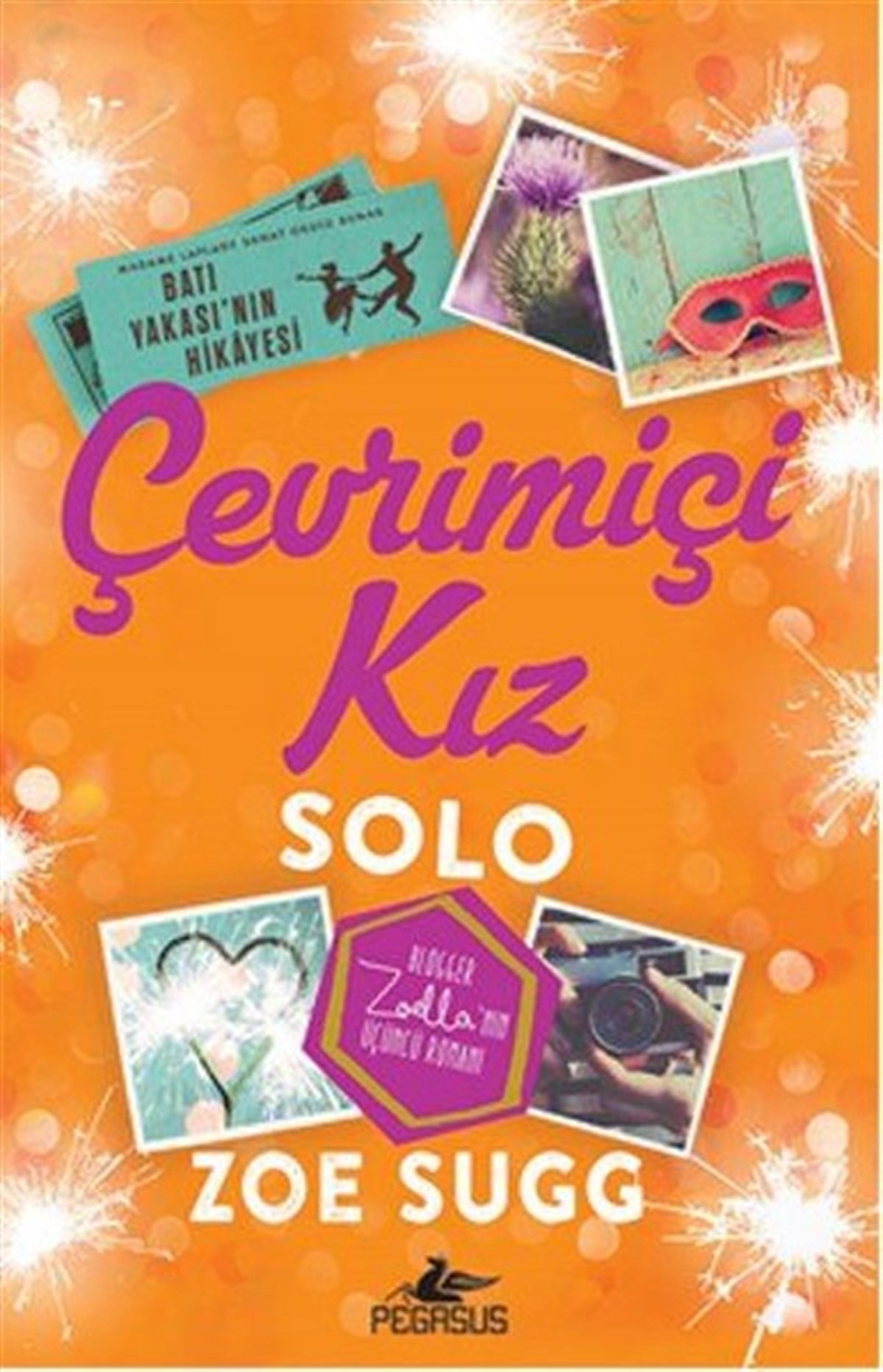 Zoe SuggAşk Kitapları & Aşk RomanlarıÇevrimiçi Kız 3-Solo
