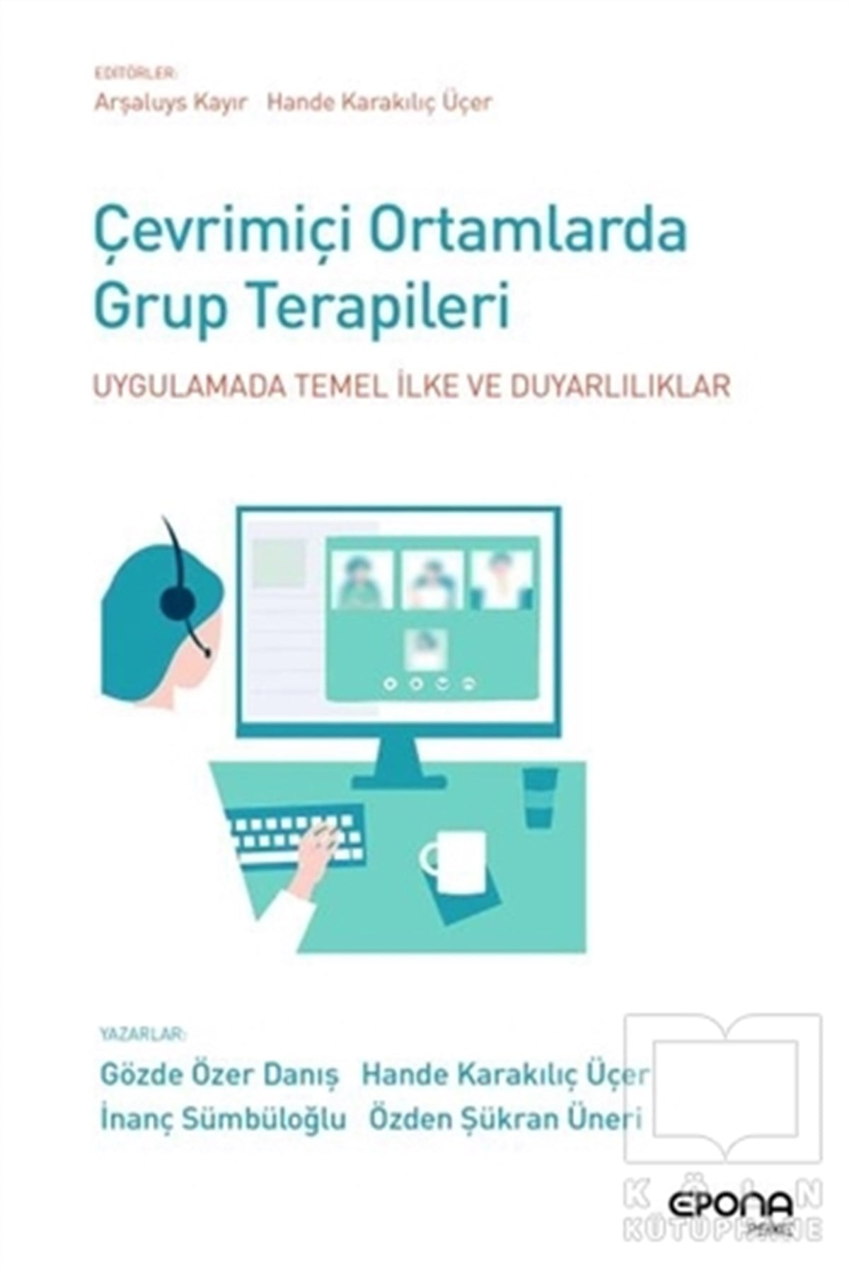 Gözde Özer DanışGelişim Psikolojisi KitaplarıÇevrimiçi Ortamlarda Grup Terapileri