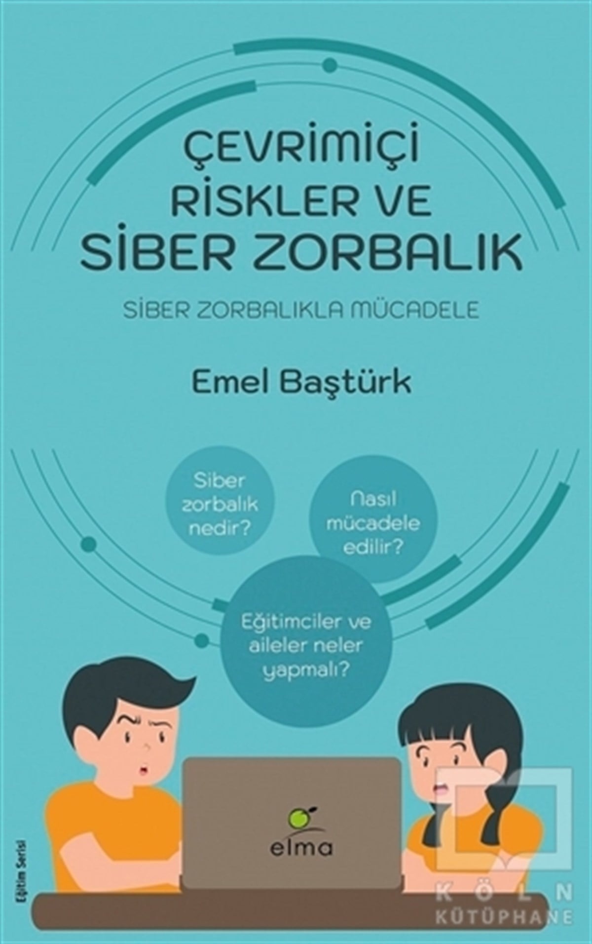 Emel BaştürkDiğerÇevrimiçi Riskler ve Siber Zorbalık