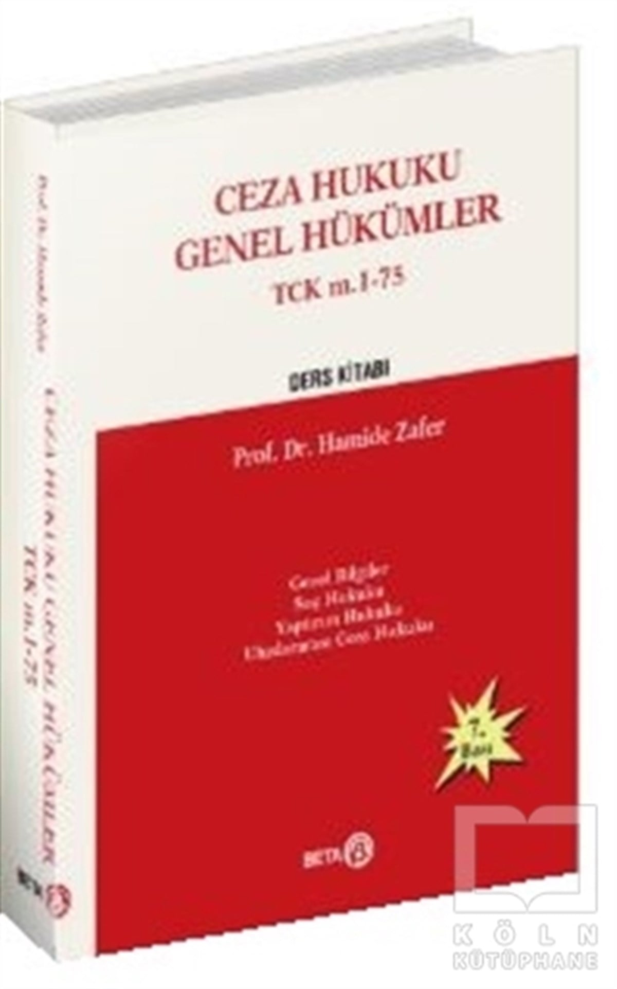 Hamide ZaferKanun ve Uygulama KitaplarıCeza Hukuku Genel Hükümler TCK m. 1-75