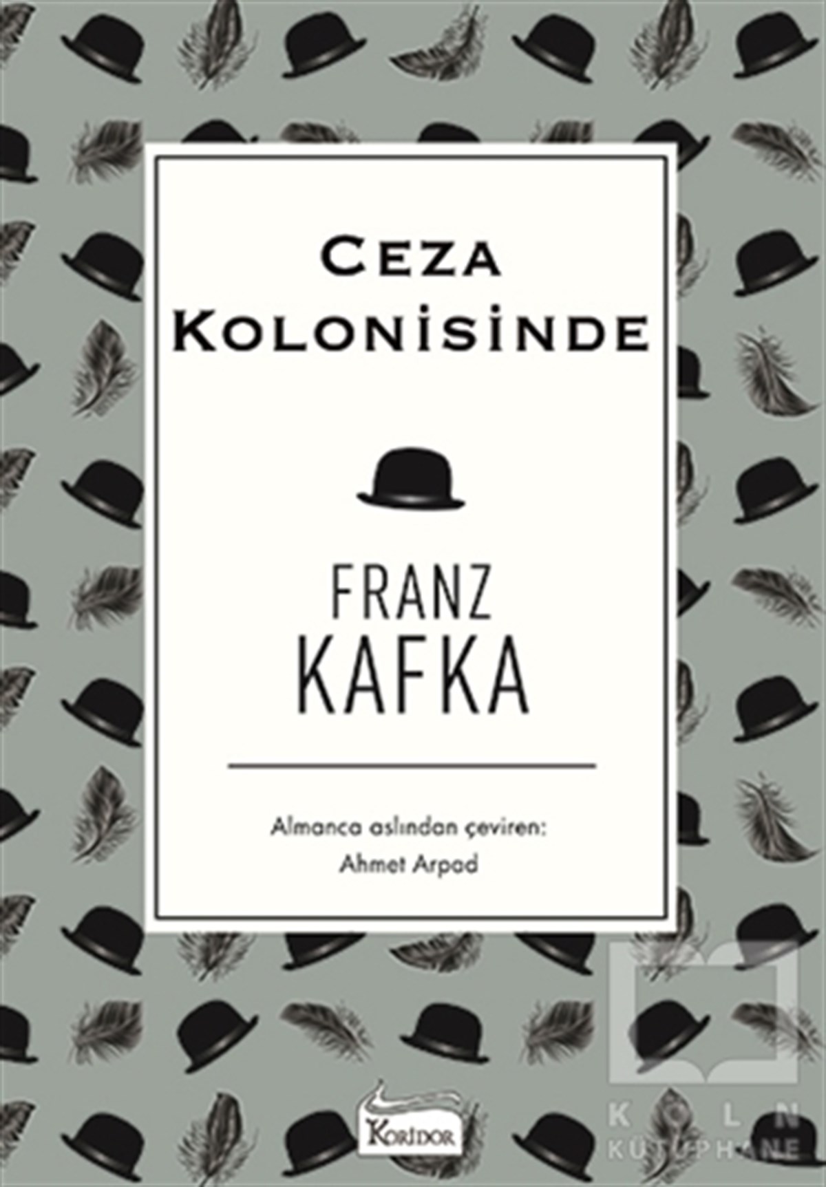 Franz KafkaTürkçe RomanlarCeza Kolonisinde (Bez Ciltli)