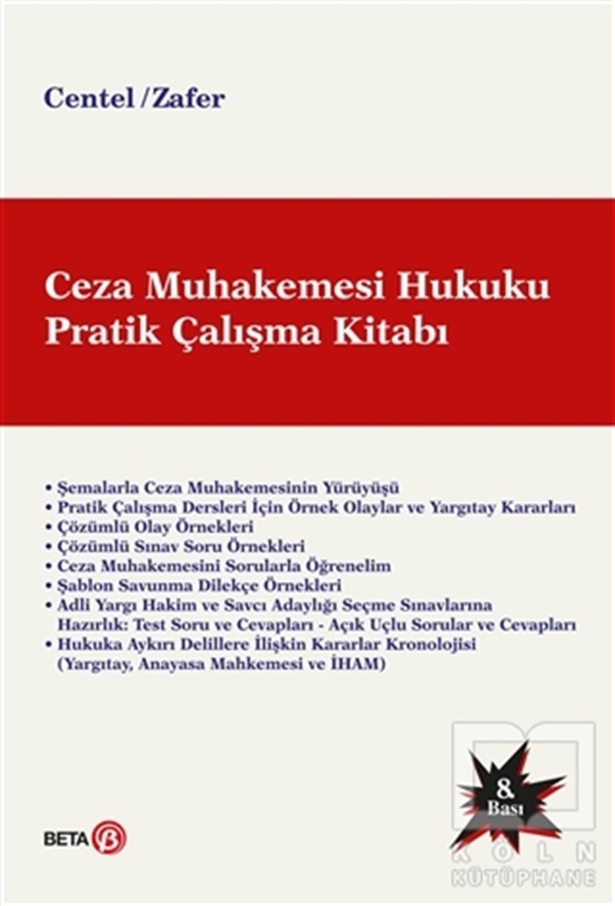 Nur CentelHukuk ÜzerineCeza Muhakemesi Hukuku Pratik Çalışma Kitabı
