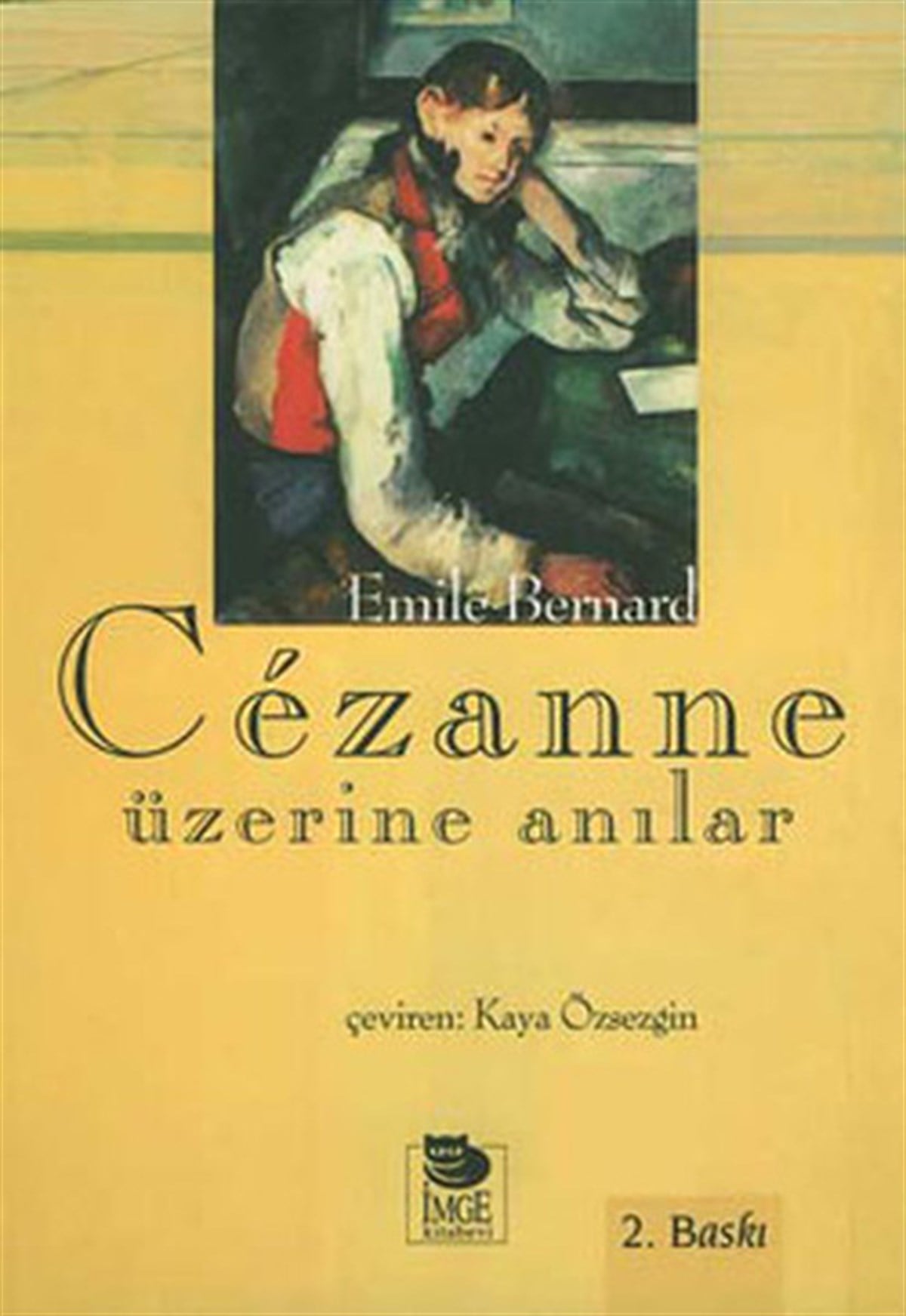Emile BernardSanatçılarCezanne Üzerine Anılar