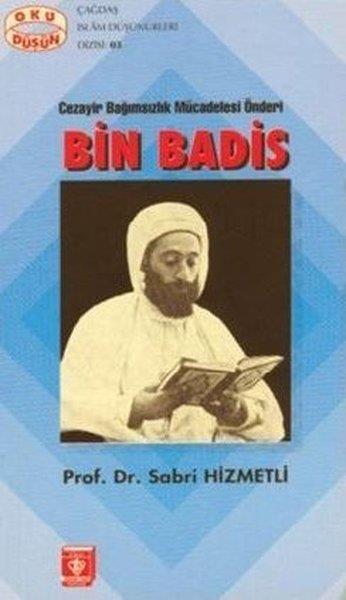 Sabri HizmetliTarihi Biyografi ve Otobiyografi KitaplarıCezayir Bağımsızlık Mücadelesi Önderi Bin Badis
