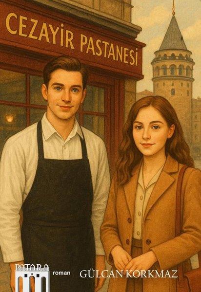 Gülcan KorkmazTürk RomaniCezayir Pastanesi
