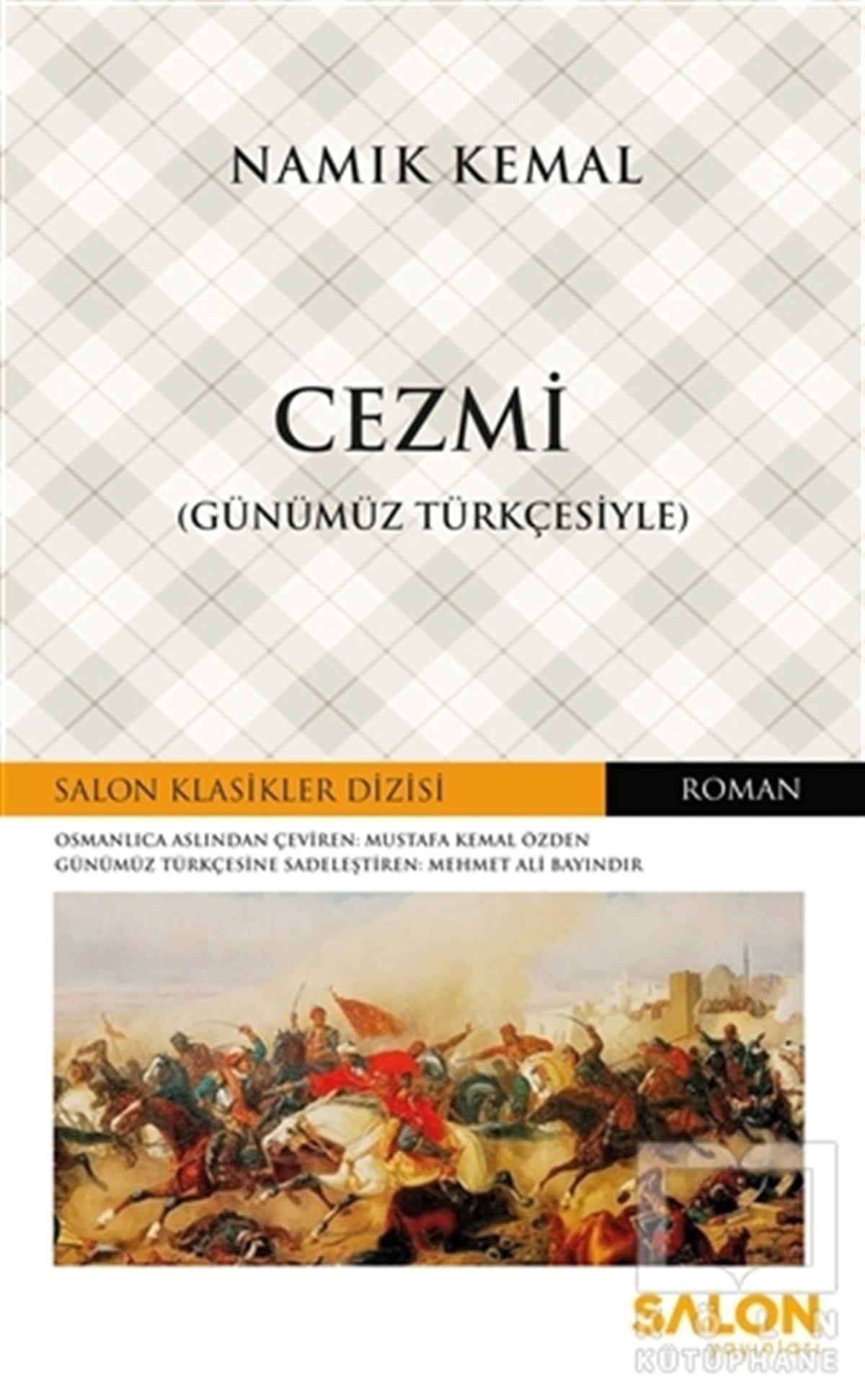 Namık KemalTürkçe RomanlarCezmi (Günümüz Türkçesiyle)