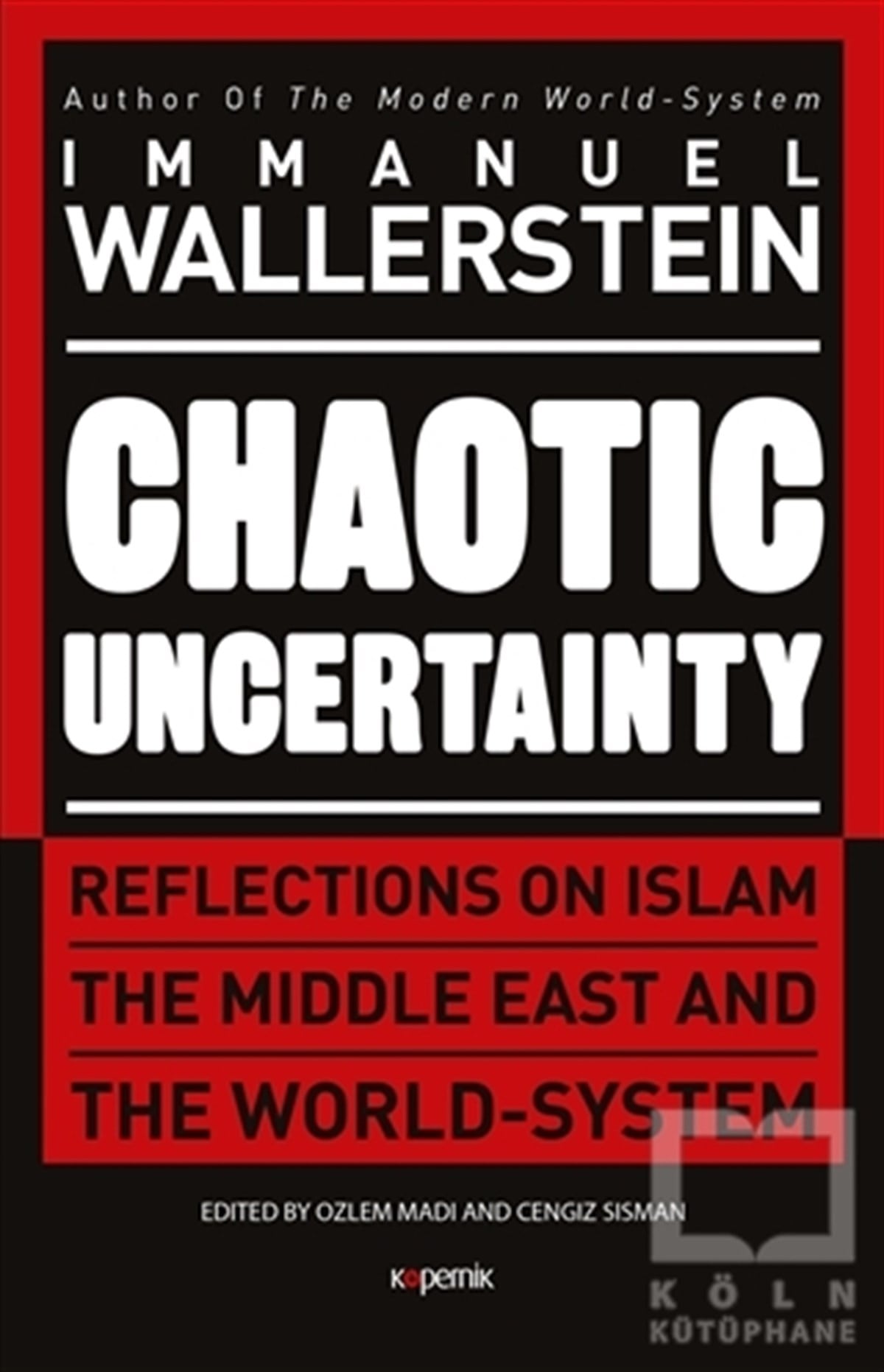 Immanuel WellersteinDiğerChaotic Uncertainty (Ciltli)