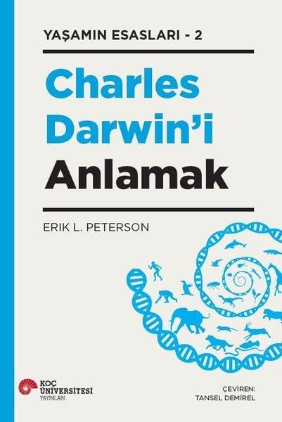 Erik L. PetersonBilim İnsanlarıCharles Darwin'i Anlamak-Yaşamın Esasları 2