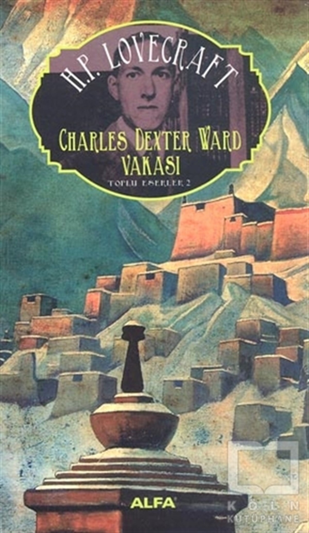 Howard Phillips LovecraftKorku-GerilimCharles Dexter Ward Vakası : Toplu Eserler - 2