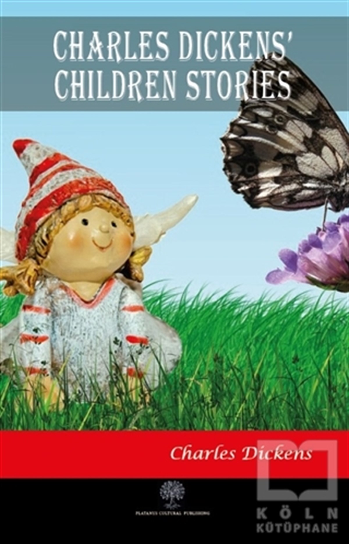 Charles DickensÇocuk RomanlarıCharles Dickens Children Stories