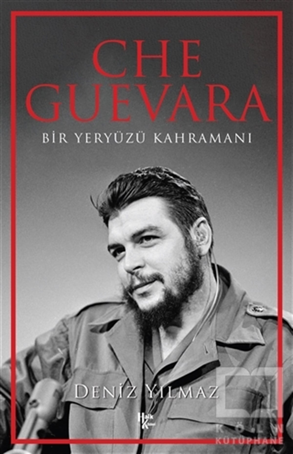 Deniz YılmazBiyografi & Otobiyografi KitaplarıChe Guevara