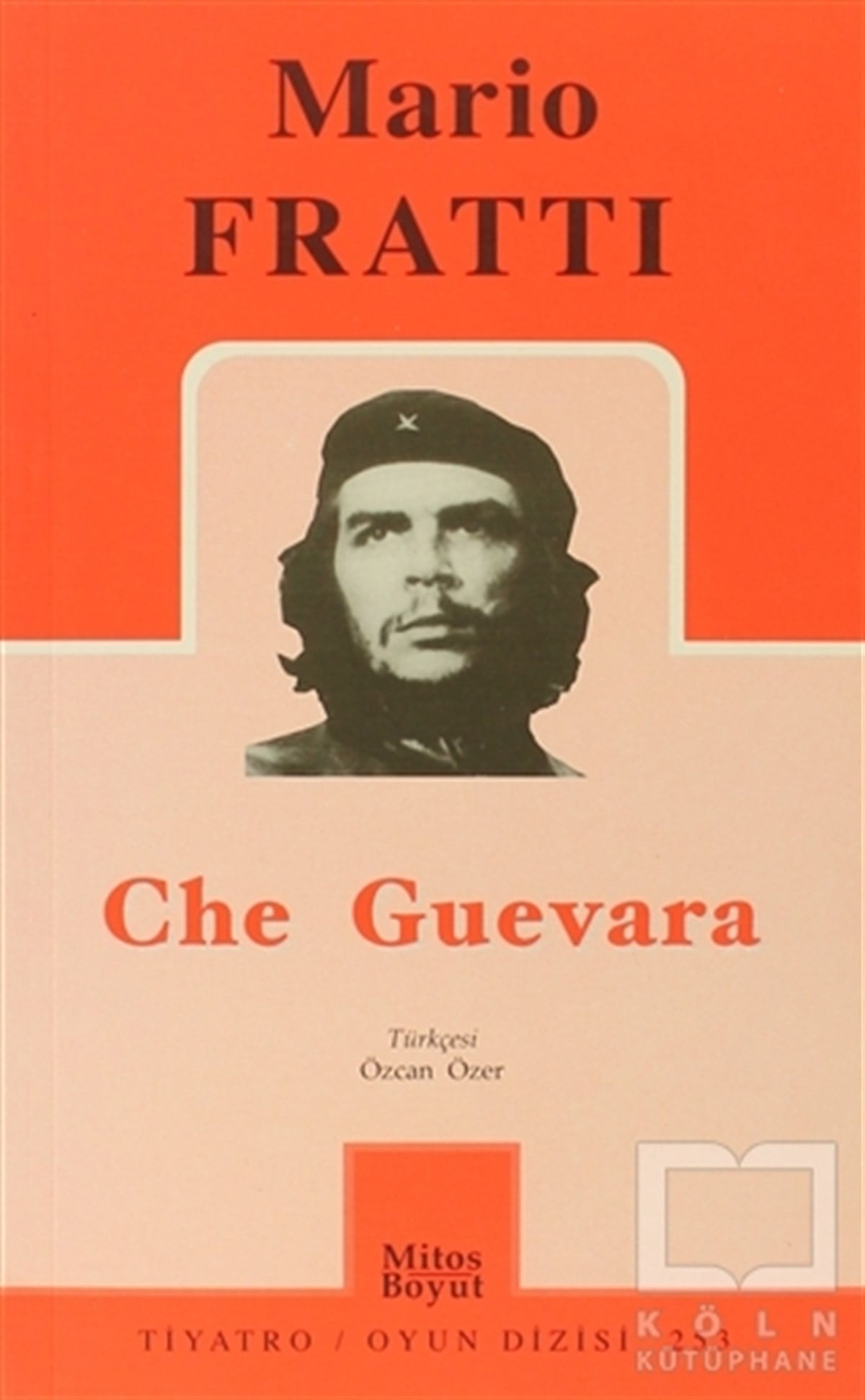 Mario FrattiSenaryoChe Guevara
