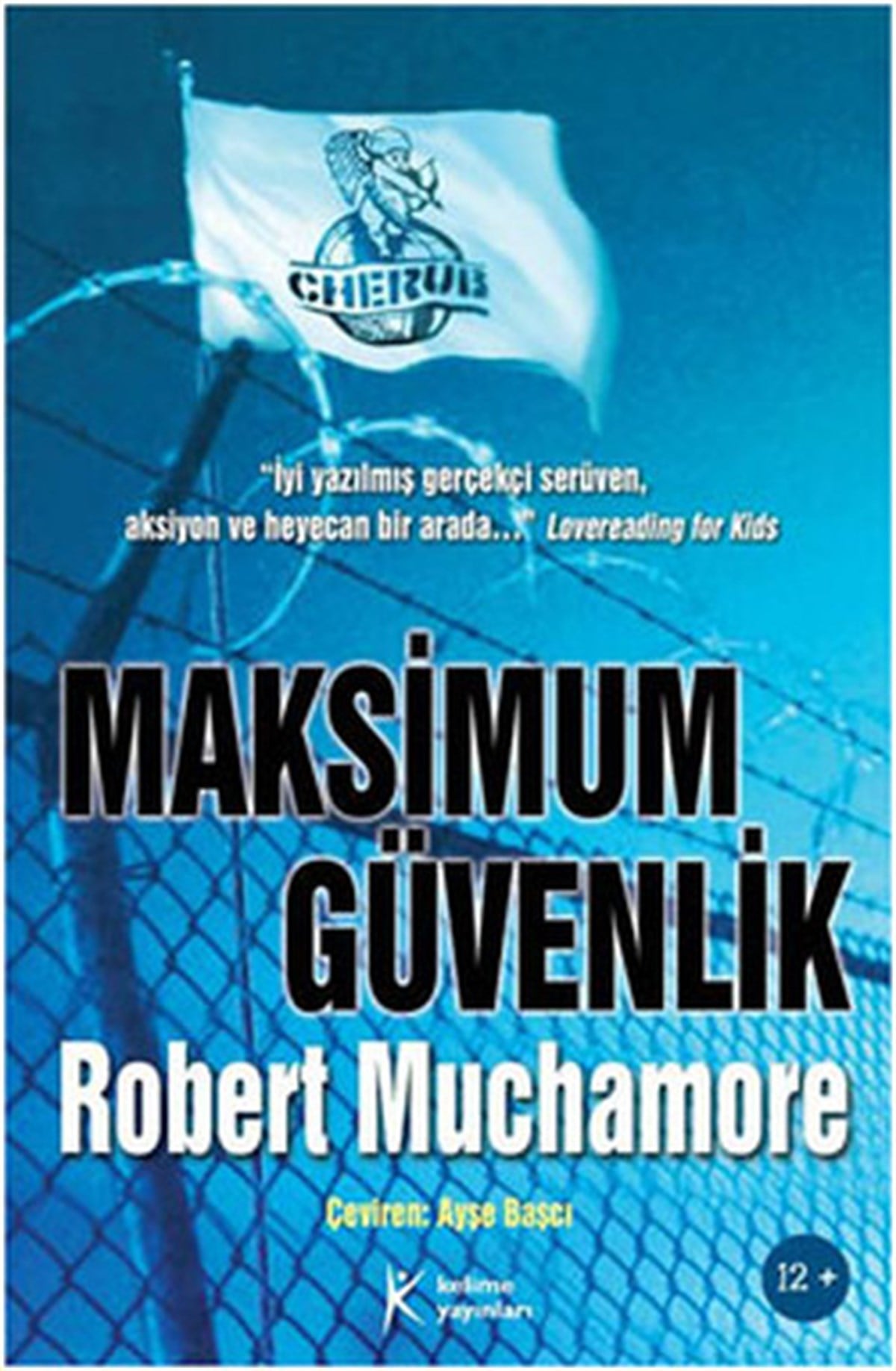 Ayşe BaşcıÇocuk Gençlik RomanlarıCherub 3 - Maksimum Güvenlik