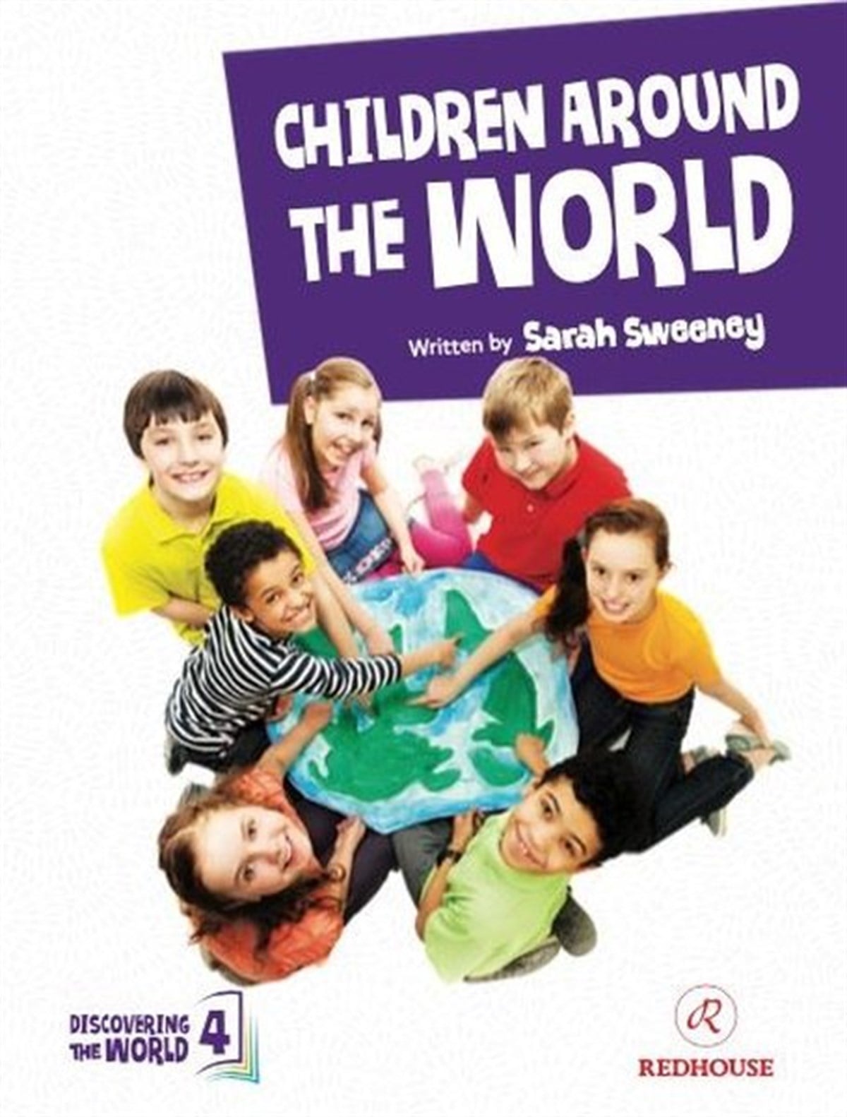 Sarah SweeneyPhrase Book and LanguageChildren Around The World - Upper-Intermediate - Level 4 B2