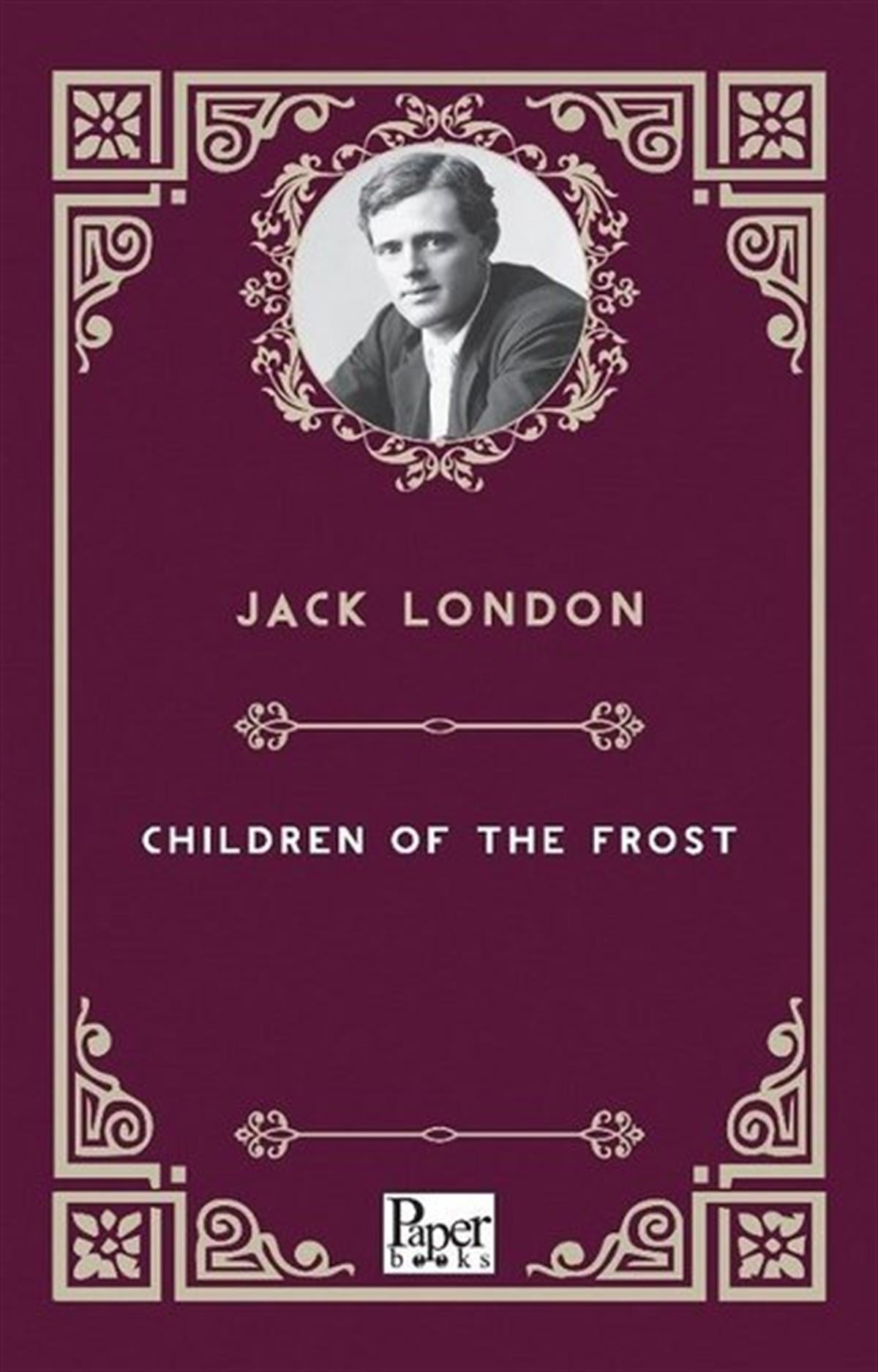 Jack LondonClassicsChildren of the Frost