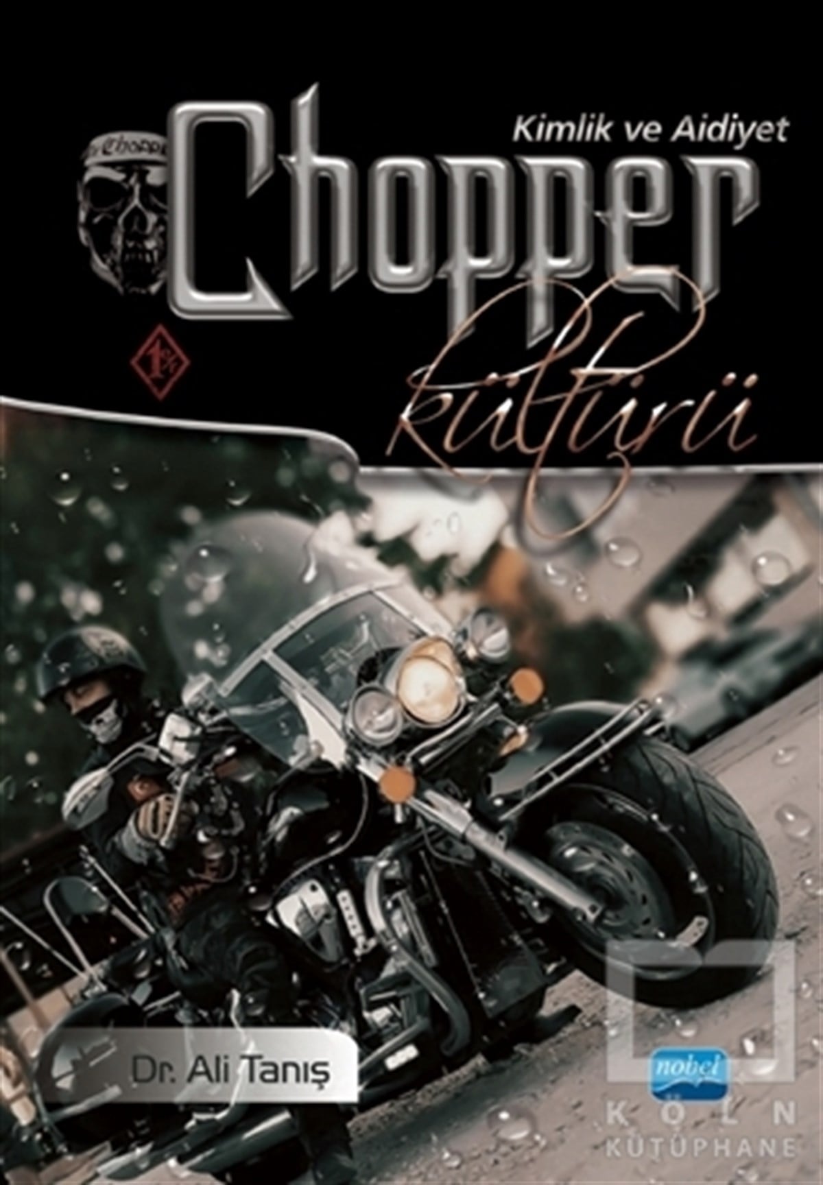 Ali TanışAkademikChopper Kültürü Kimlik ve Aidiyet