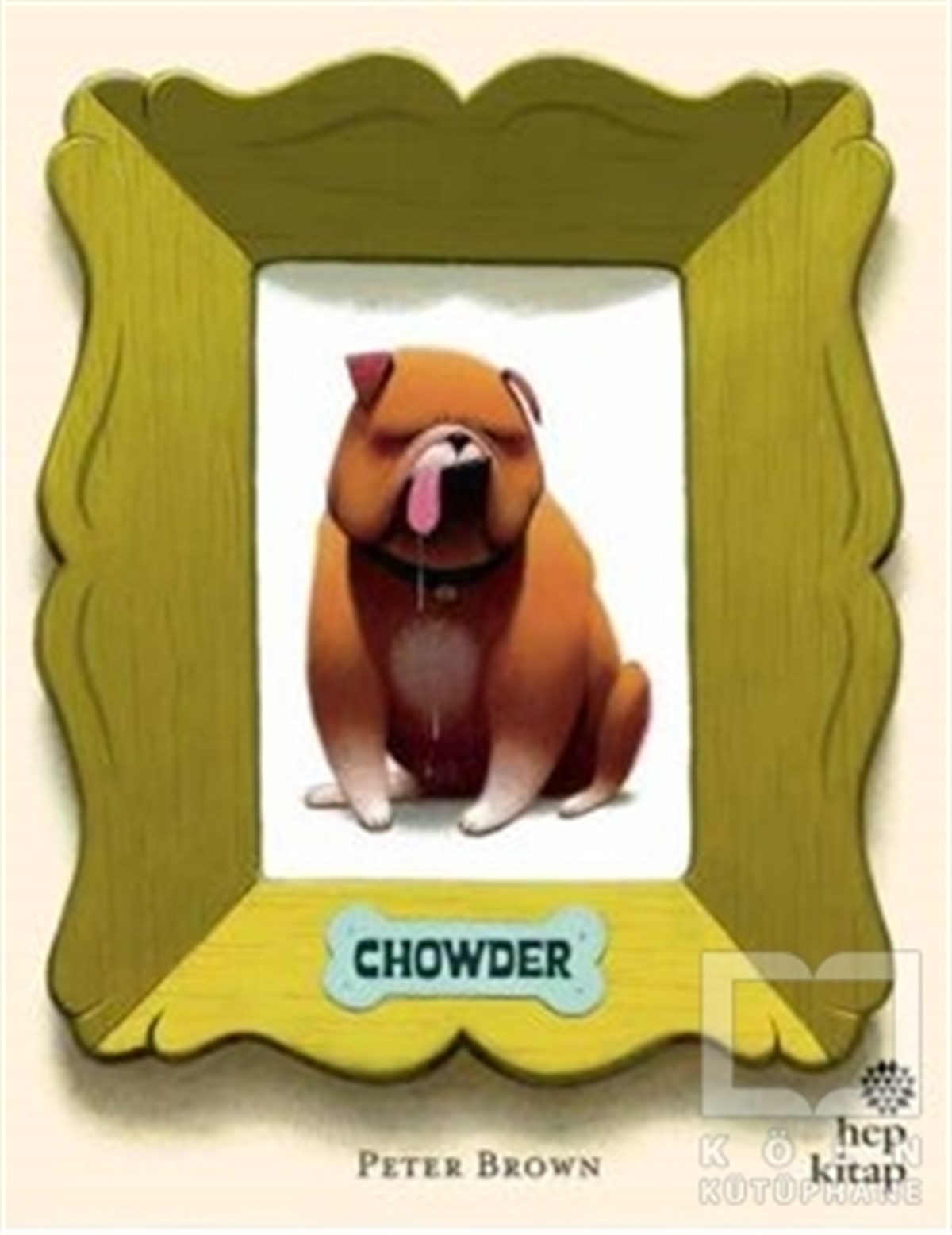 Peter BrownOkul Öncesi Resimli KitaplarChowder