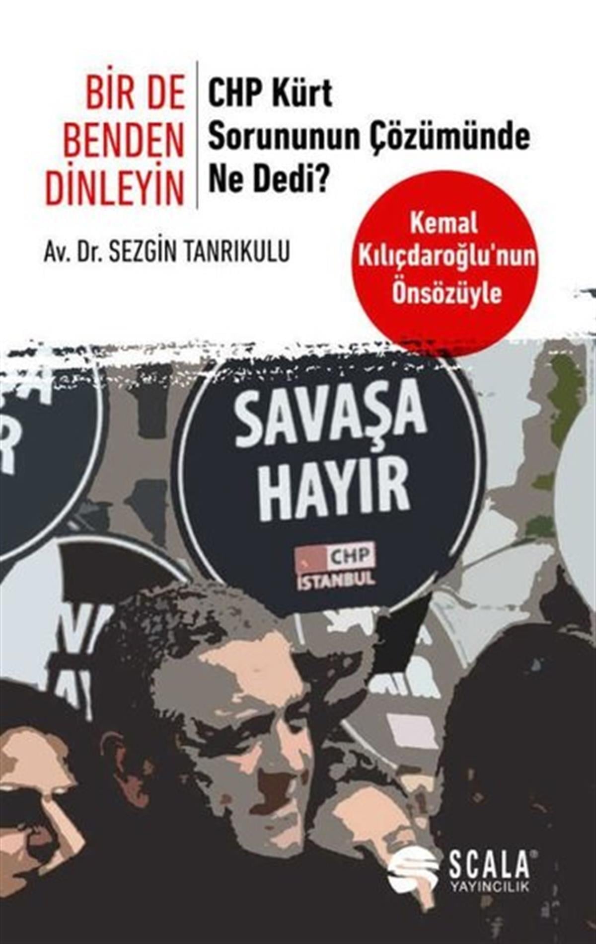 Sezgin TanrıkuluTürkiye Siyaseti ve Politikası KitaplarıCHP Kürt Sorununun Çözümünde Ne Dedi?