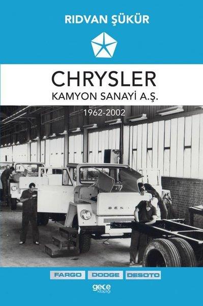 Rıdvan ŞükürEğitimChrysler Kamyon Sanayi A.Ş. 1962 - 2002