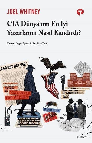 Joel WhitneyEleştiri & Kuram & İnceleme KitaplarıCIA Dünya'nın En İyi Yazarlarını Nasıl Kandırdı?