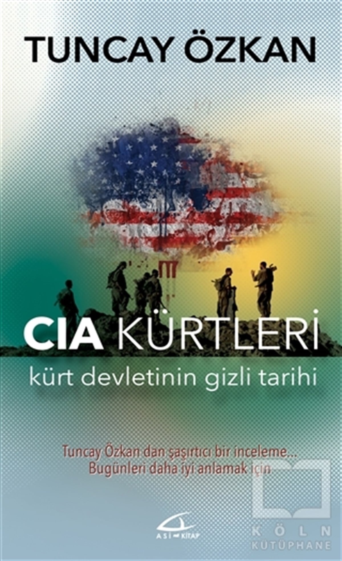 Tuncay ÖzkanAraştırma - İncelemeCIA Kürtleri