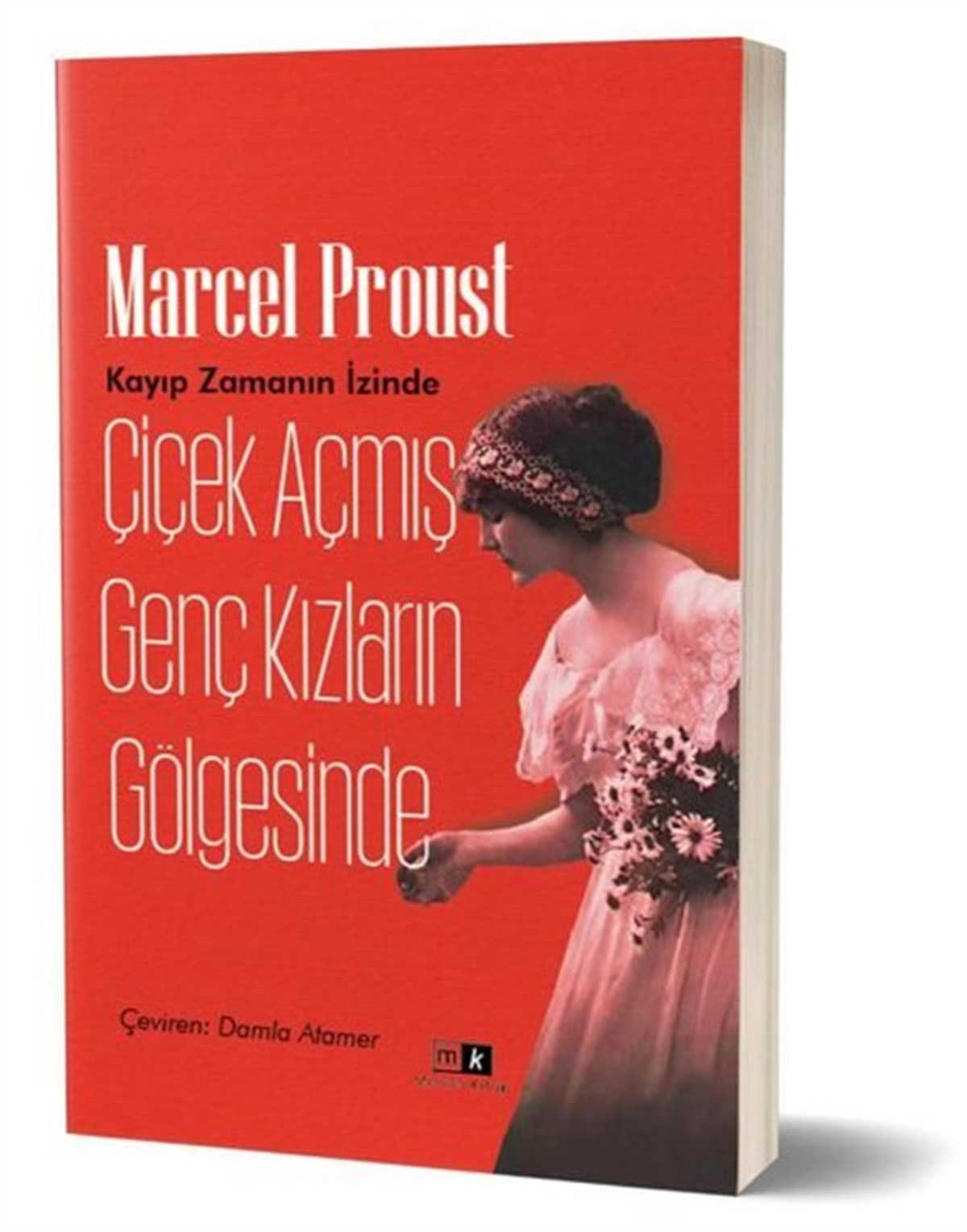 Marcel ProustDünya RomanÇiçek Açmış Genç Kızların Gölgesinde - Kayıp Zamanın İzinde 2.Kitap