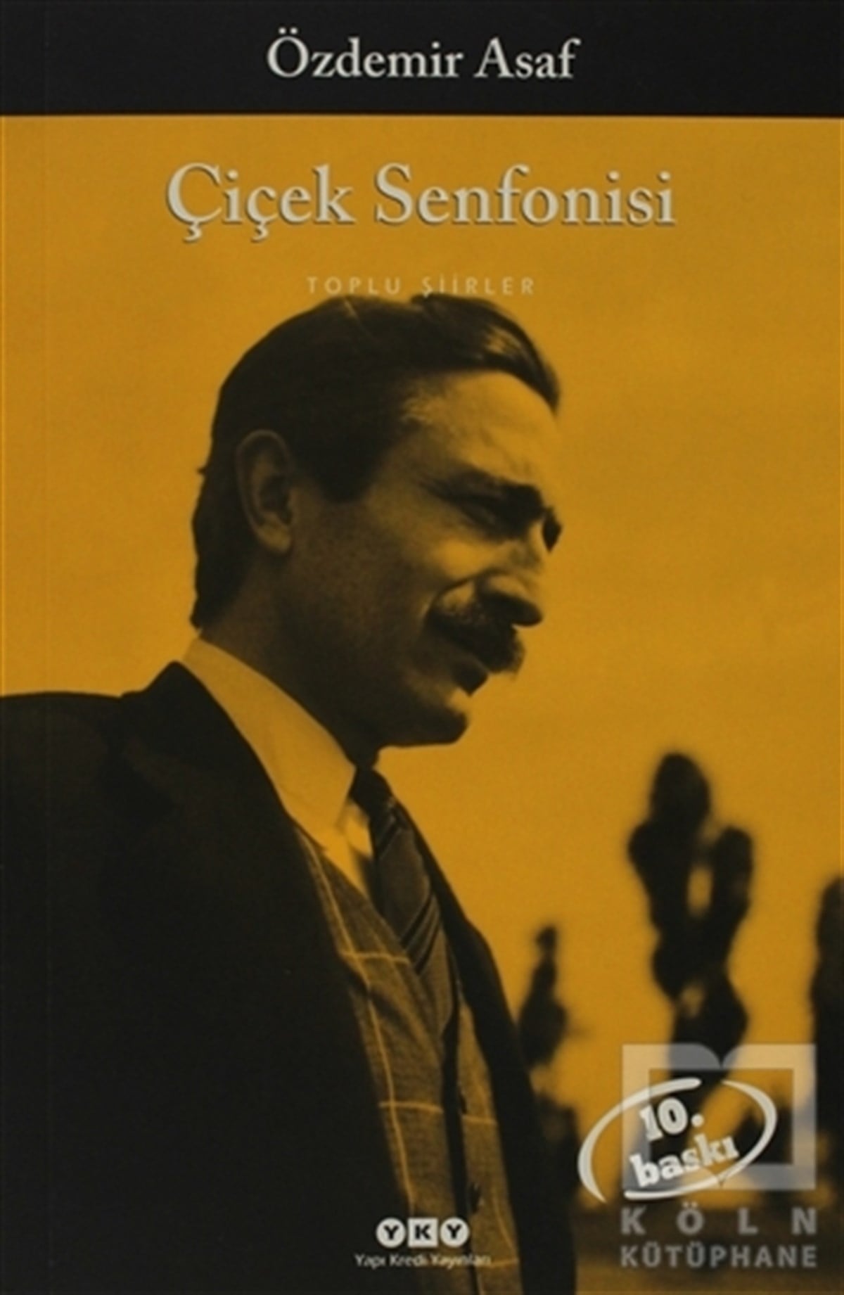 Özdemir AsafŞiirÇiçek Senfonisi