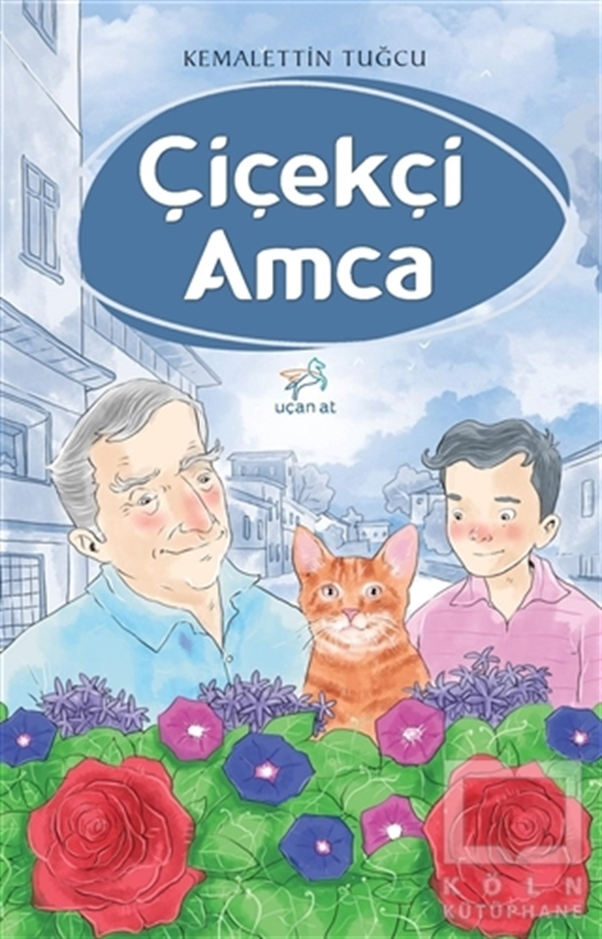 Kemalettin TuğcuÇocuk RomanlarıÇiçekçi Amca