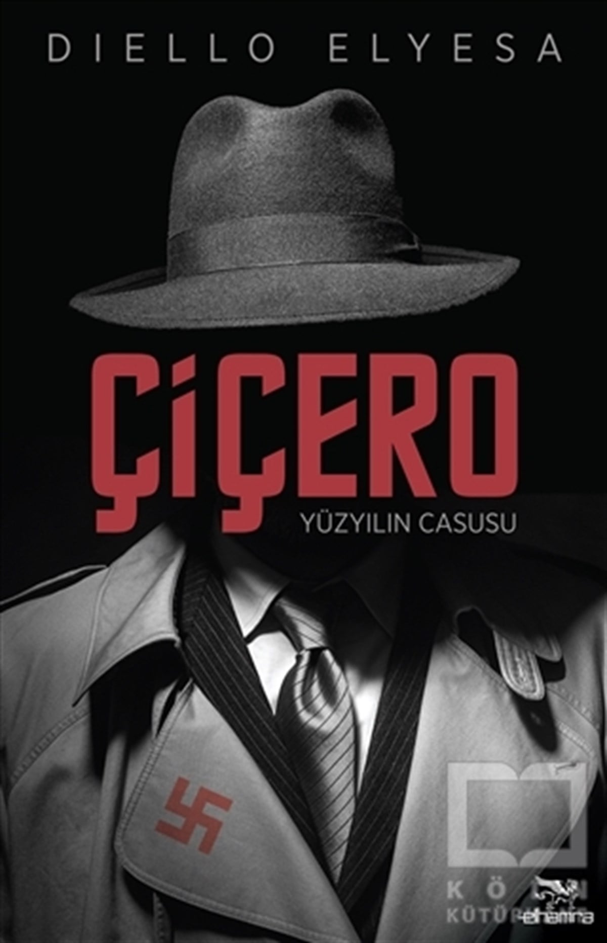 Diello ElyesaTarihsel RomanlarÇiçero - Yüzyılın Casusu